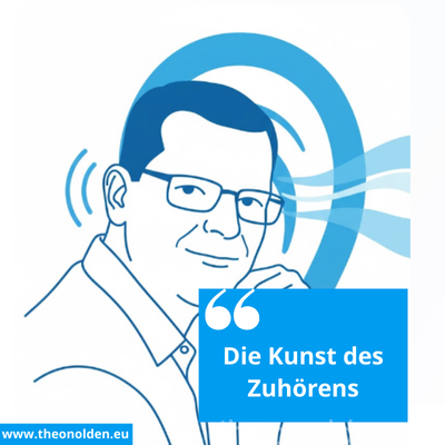 Die Kunst des Zuhhoerens| Theo Nolden | Copywriter | 22 + Jahre Expertise | theonolden.eu