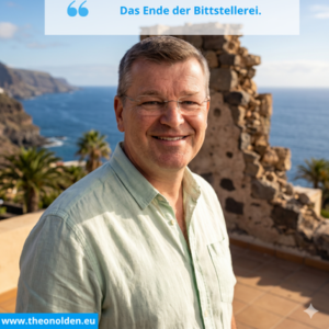 Das Ende der Bittstellerei